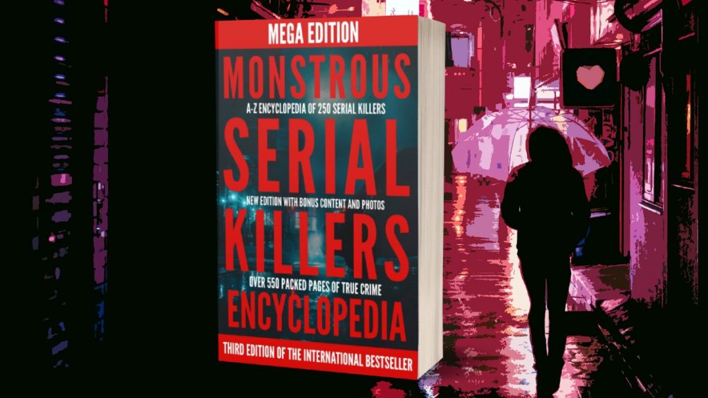 Monstrous Serial Killers Encyclopedia 