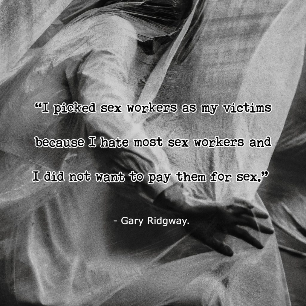 Gary Ridgway.