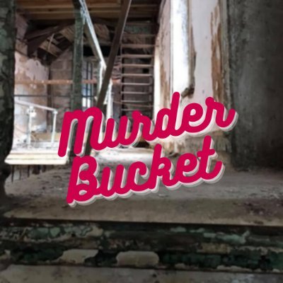Murder Bucket Podcast