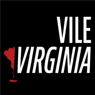 Vile Virginia: A True Crime Podcast