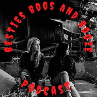 Besties, Boos and Booze Podcast