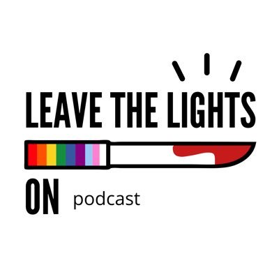Leave The Lights On Podcast
