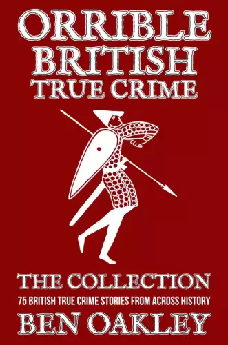 Orrible British True Crime Collection